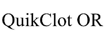 QUIKCLOT OR