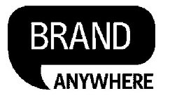 BRAND ANYWHERE