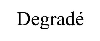 DEGRADÉ