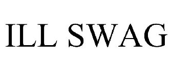 ILL SWAG