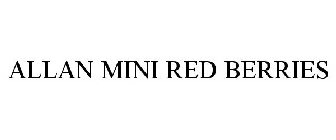 ALLAN MINI RED BERRIES