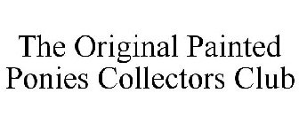 THE ORIGINAL PAINTED PONIES COLLECTORS CLUB