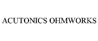 ACUTONICS OHMWORKS