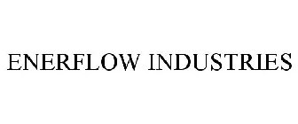 ENERFLOW INDUSTRIES