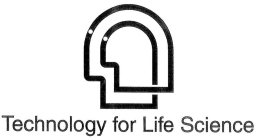 TECHNOLOGY FOR LIFE SCIENCE