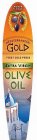 AWARD WINNING MEDITERRANEAN GOLD EXTRA VIRGIN OLIVE OIL