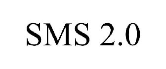 SMS 2.0