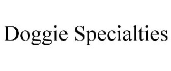 DOGGIE SPECIALTIES