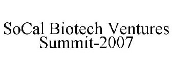 SOCAL BIOTECH VENTURES SUMMIT-2007