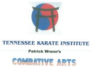 TENNESSEE KARATE INSTITUTE, PATRICK WRENN'S COMBATIVE ARTS