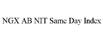 NGX AB NIT SAME DAY INDEX