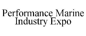 PERFORMANCE MARINE INDUSTRY EXPO