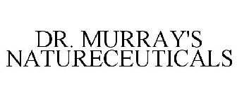 DR. MURRAY'S NATURECEUTICALS