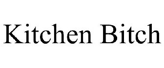 KITCHEN BITCH