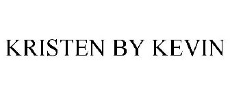 KRISTEN BY KEVIN