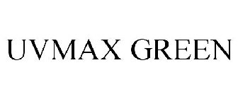 UVMAX GREEN