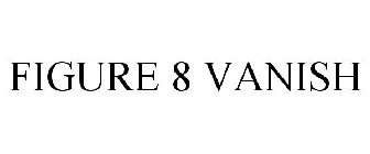 FIGURE 8 VANISH