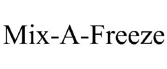 MIX-A-FREEZE