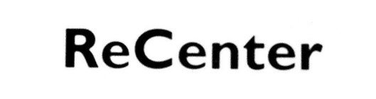 RECENTER