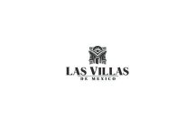 LAS VILLAS DE MEXICO