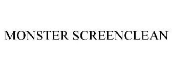 MONSTER SCREENCLEAN