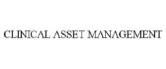 CLINICAL ASSET MANAGEMENT