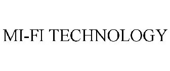 MI-FI TECHNOLOGY