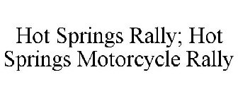 HOT SPRINGS RALLY; HOT SPRINGS MOTORCYCLE RALLY