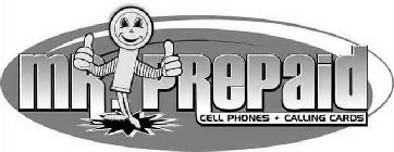 MR. PREPAID CELL PHONES * CALLING CARDS