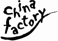 CHINA FACTORY