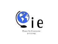 IE PEACE IN EVERYONE P-I-E.ORG