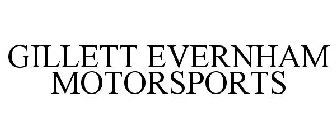 GILLETT EVERNHAM MOTORSPORTS