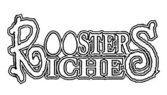 ROOSTERS RICHES