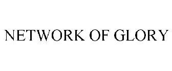 NETWORK OF GLORY