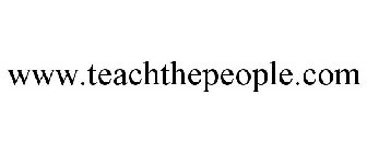 WWW.TEACHTHEPEOPLE.COM