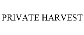 PRIVATE HARVEST