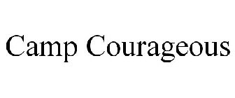 CAMP COURAGEOUS