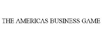 THE AMERICAS BUSINESS GAME