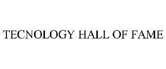 TECNOLOGY HALL OF FAME