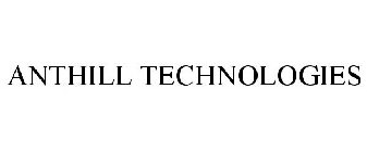 ANTHILL TECHNOLOGIES