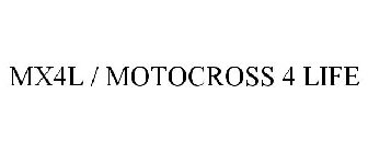 MX4L / MOTOCROSS 4 LIFE