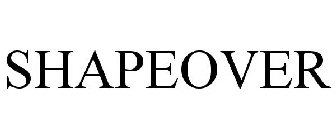 SHAPEOVER