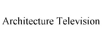 ARCHITECTURE TELEVISION