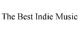 THE BEST INDIE MUSIC