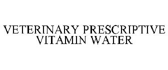 VETERINARY PRESCRIPTIVE VITAMIN WATER