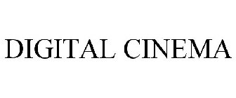 DIGITAL CINEMA