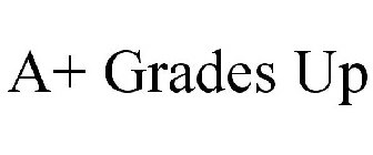 A+ GRADES UP