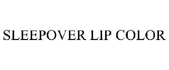 SLEEPOVER LIP COLOR