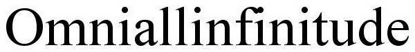 OMNIALLINFINITUDE
