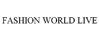 FASHION WORLD LIVE